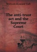 The Anti-Trust Act And The Supreme Court