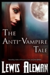The Anti-Vampire Tale (The Anti-Vampire Tale, Book 1)