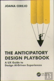 The Anticipatory Design Playbook