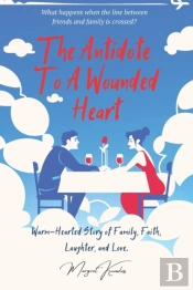 The Antidote To A Wounded Heart
