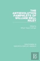 The Antievolution Pamphlets Of William Bell Riley