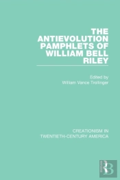 The Antievolution Pamphlets Of William Bell Riley