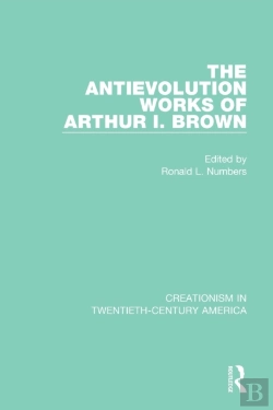 Bertrand.pt - The Antievolution Works Of Arthur I. Brown