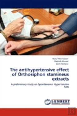 Bertrand.pt - The Antihypertensive Effect Of Orthosiphon Stamineus Extracts