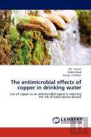 The Antimicrobial Effects Of Copper In Drinking Water