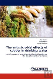 The Antimicrobial Effects Of Copper In Drinking Water