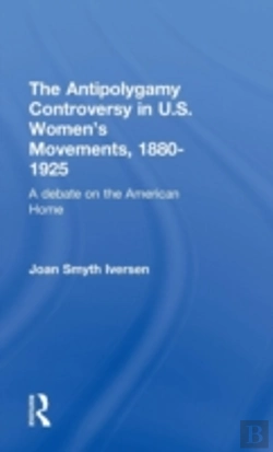 Bertrand.pt - The Antipolygamy Controversy In U.S. Women'S Movements, 1880-1925