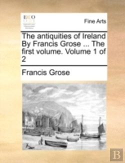 Bertrand.pt - The Antiquities Of Ireland By Francis Gr