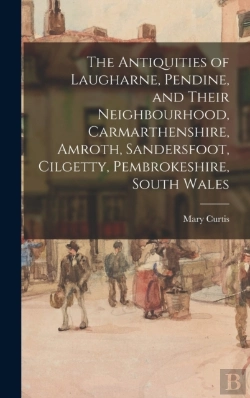 Bertrand.pt - The Antiquities Of Laugharne, Pendine, A
