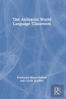 The Antiracist World Language Classroom