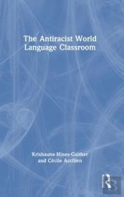 The Antiracist World Language Classroom