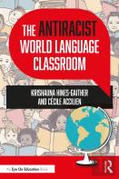 The Antiracist World Language Classroom