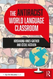 The Antiracist World Language Classroom