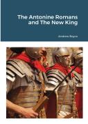 The Antonine Romans And The New King