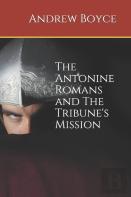 The Antonine Romans And The Tribune'S Mission