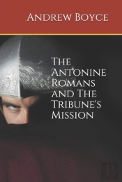 The Antonine Romans And The Tribune'S Mission