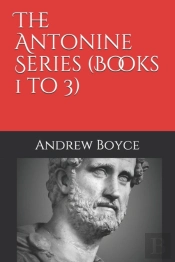 The Antonine Series (Books 1 To 3)