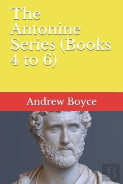 The Antonine Series (Books 4 To 6)