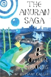 The Anuran Saga And Other Stories