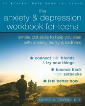 The Anxiety And Depression Workbook For Teens