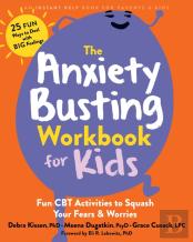 The Anxiety Busting Workbook For Kids