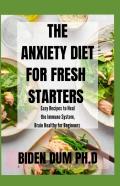 The Anxiety Diet For Fresh Starters