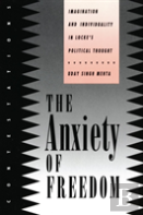 The Anxiety Of Freedom