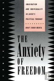 The Anxiety Of Freedom