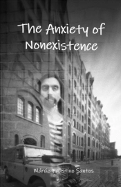 The Anxiety Of Nonexistence