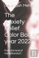 The Anxiety Relief Color Book Year 2022