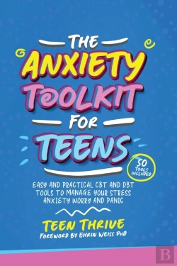 Bertrand.pt - The Anxiety Toolkit For Teens