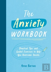The Anxiety Workbook