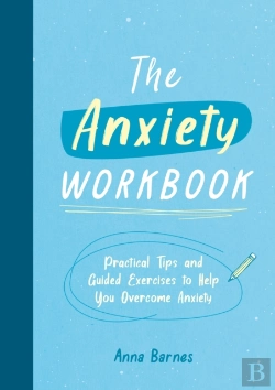 Bertrand.pt - The Anxiety Workbook