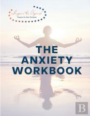 The Anxiety Workbook