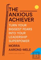 The Anxious Achiever