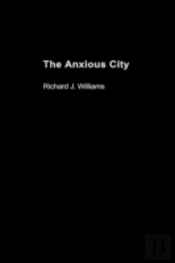 The Anxious City