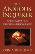 The Anxious Inquirer After Salvation Directed And Encouraged