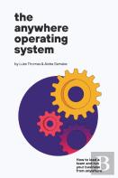 The Anywhere Operating System