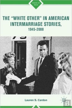Bertrand.pt - The Â€Œwhite Otherâ€ In American Intermarriage Stories, 1945â€“2008