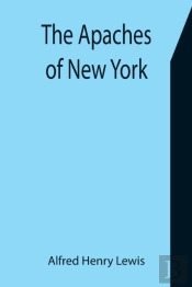 The Apaches Of New York