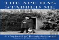 The Ape Has Stabbed Me