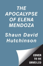 The Apocalypse Of Elena Mendoza