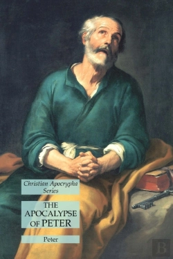 Bertrand.pt - The Apocalypse Of Peter: Christian Apocr