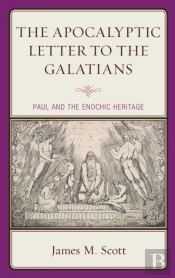 The Apocalyptic Letter To The Galatians