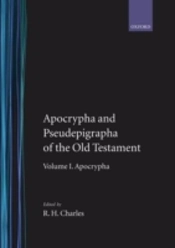 The Apocrypha And Pseudepigrapha Of The Old Testament: The Apocrypha And Pseudepigrapha Of The Old Testament