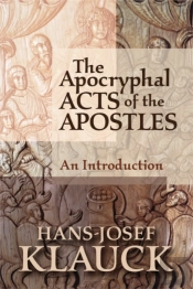 The Apocryphal Acts Of The Apostles