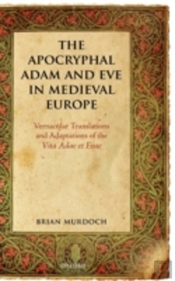 Bertrand.pt - The Apocryphal Adam And Eve In Medieval Europe