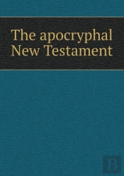 The Apocryphal New Testament