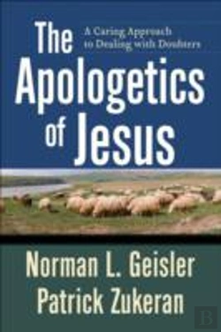 Bertrand.pt - The Apologetics Of Jesus Â€“ A Caring Approach To Dealing With Doubters