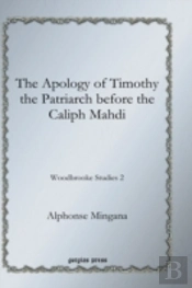 The Apology Of Timothy The Patriarch Bef